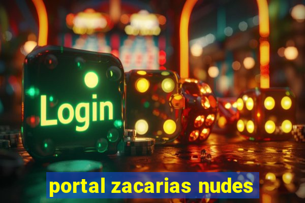 portal zacarias nudes